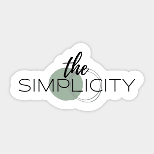 Simplicity is the ultimate sophistication. Sticker